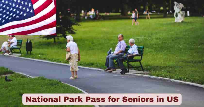 National Park Pass for Seniors in US