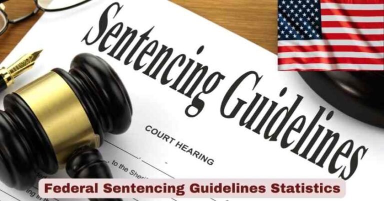 Federal Sentencing Guidelines Statistics in US 2026 | Key Facts - The ...
