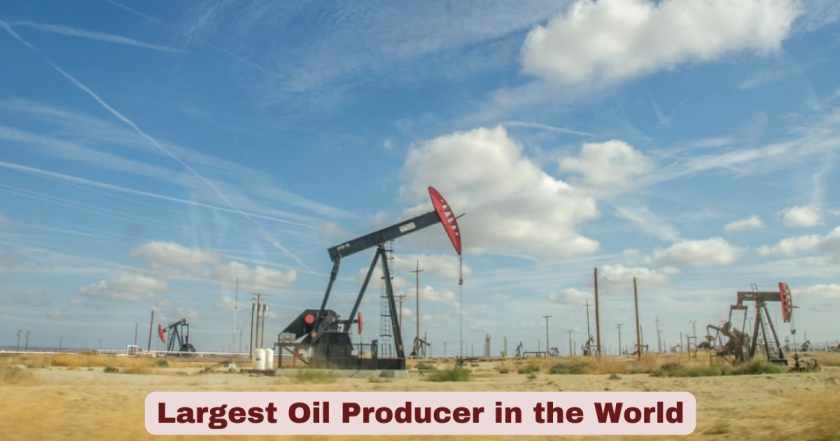 Largest Oil Producer in the World