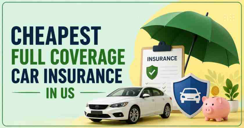 Cheapest Full Coverage Car Insurance in US
