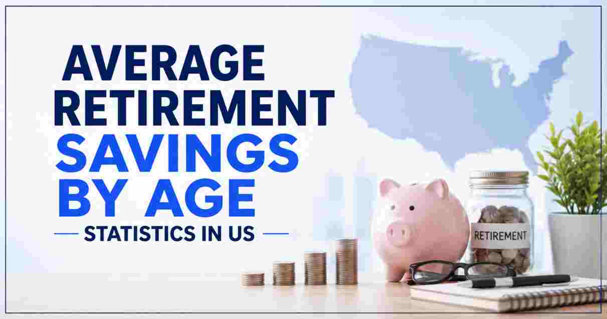 average retirement savings by age statistics in US