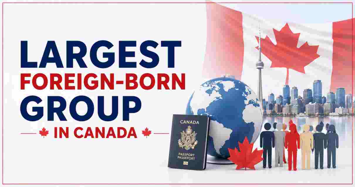 Largest Foreign-Born Group in Canada