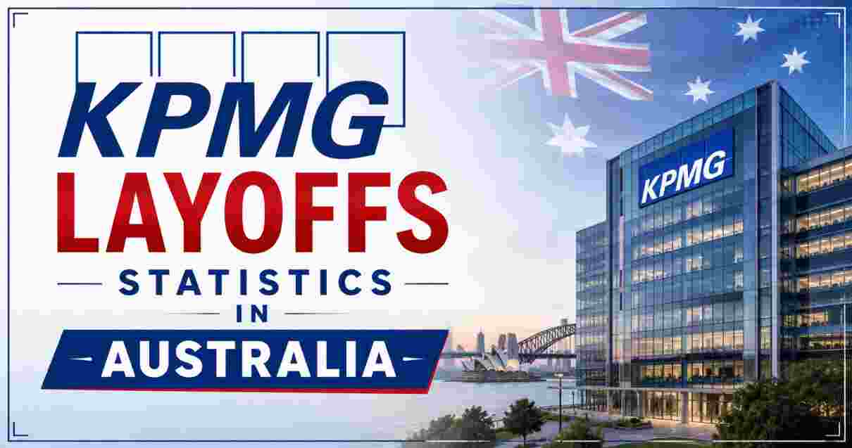 KPMG Layoffs Statistics in Australia